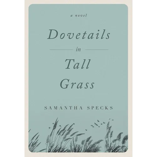 Dovetails in Tall Grass