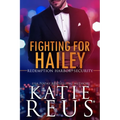 Fighting for Hailey