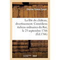 La Fête Du Château, Divertissement Mêlé de Vaudevilles Et de Petits Airs