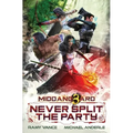 Never Split The Party