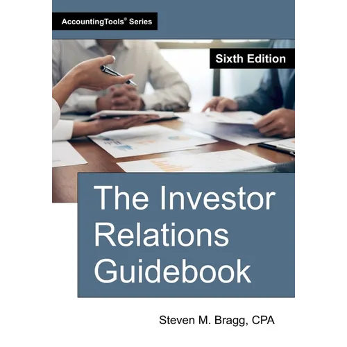 The Investor Relations Guidebook: Sixth Edition