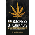 The Business of Cannabis: Blueprint to a High Income