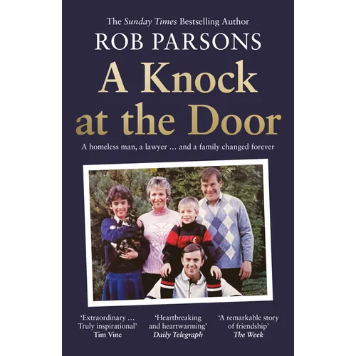 A Knock at the Door: A Homeless Man, a Lawyer . . . and a Family Changed Forever - Paperback