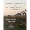 Defence Diplomacy and National Security Strategy: Views from the Global South