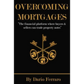 Overcoming Mortgages: The financial platform where buyers & sellers can trade property notes