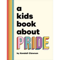 A Kids Book about Pride