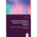 Analysis and Fitting of Random Tessellation Models