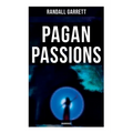Pagan Passions (Unabridged)