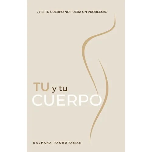 TU Y TU CUERPO (Spanish)