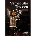 Vernacular Theatre: Making Theatre with Community