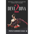 Devi2Diva: Become A Fierce & Fearless Force For Change