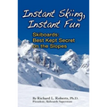 Instant Skiing, Instant Fun