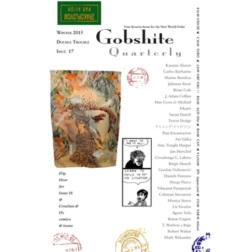 Gobshite Quarterly #17/18: Your Rosetta Stone for the New World Order