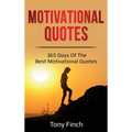Motivational Quotes: 365 days of the best motivational quotes
