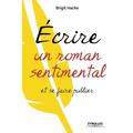 Ecrire un roman sentimental et se faire publier