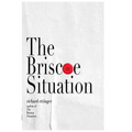 The Briscoe Situation