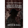 The Additional Investigations of Sherlock Holmes