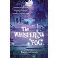 The Whispering Fog