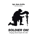 Soldier On!: Forging Ahead Despite the Odds