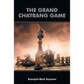 The Grand Chatrang Game
