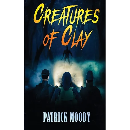 Creatures of Clay