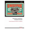 Diesel Spray and Mixture Formation Processes: Under Minimal Fuel Delivery Conditions