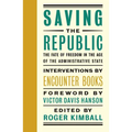 Saving the Republic: The Fate of Freedom in the Age of the Administrative State