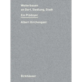 Weiterbauen an Stadt, Siedlung, Dorf: Ein Plädoyer
