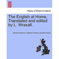The English at Home, Translated and edited by L. Wraxall.