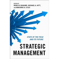 Strategic Management: State of the Field and Its Future