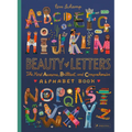 Beauty of Letters: The Most Awesome, Brilliant, and Comprehensive Alphabet Book