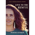 Love to the Rescue: Born in Tajikistan, Raised in a Brothel
