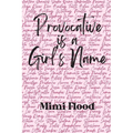 Provocative is a Girl's Name