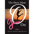 The Show Must Go On