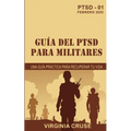 Guía Del Ptsd Para Militares: Una Guía Práctica para Recuperar tu Vida