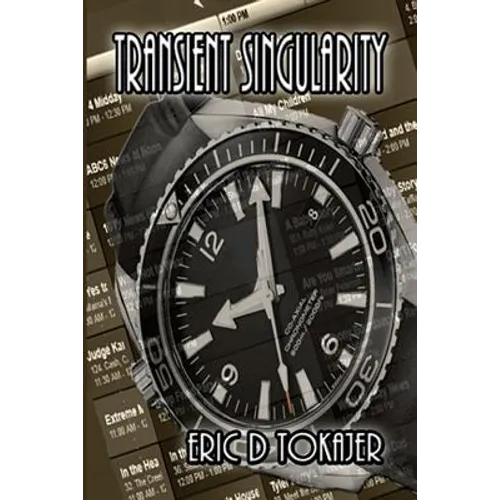 Transient Singularity: A Novella (Book 1 of The Singularity Series)