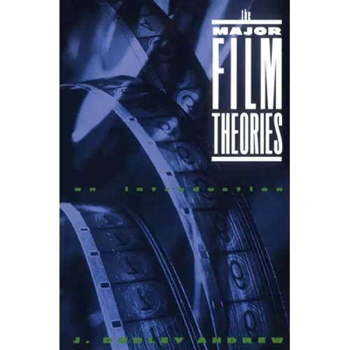The Major Film Theories: An Introduction