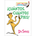 ¡Cuántos, Cuántos Pies! (the Foot Book Spanish Edition): El Libro de Opuestos Alocados de Dr. Seuss