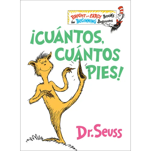 ¡Cuántos, Cuántos Pies! (the Foot Book Spanish Edition): El Libro de Opuestos Alocados de Dr. Seuss