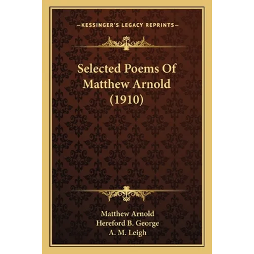 Selected Poems Of Matthew Arnold (1910)
