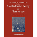 A Journal of Hospital Life in the Confederate Army of Tennessee