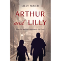 Arthur and Lilly: The Girl and the Holocaust Survivor