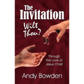 The Invitation: Wilt Thou?