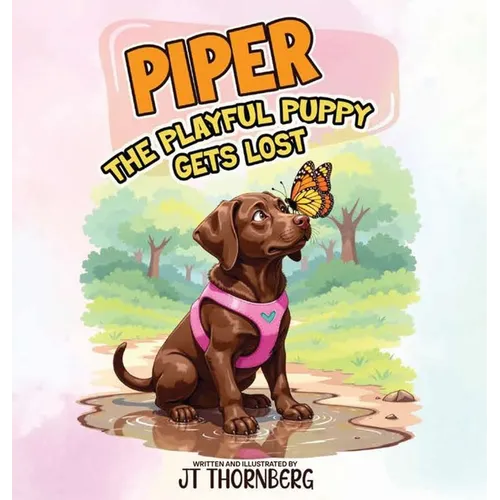 Piper the Playful Puppy Gets Lost