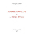 Benjamin Fondane Ou Le Periple d'Ulysse