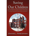 Saving Our Children: An In-Depth Look at Gun Violence in Our Nation and Our Schools