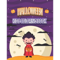 Halloween Kids Coloring Book: Halloween Ghost Coloring Book with Witch, Vampires, Autumn Fairies and More!