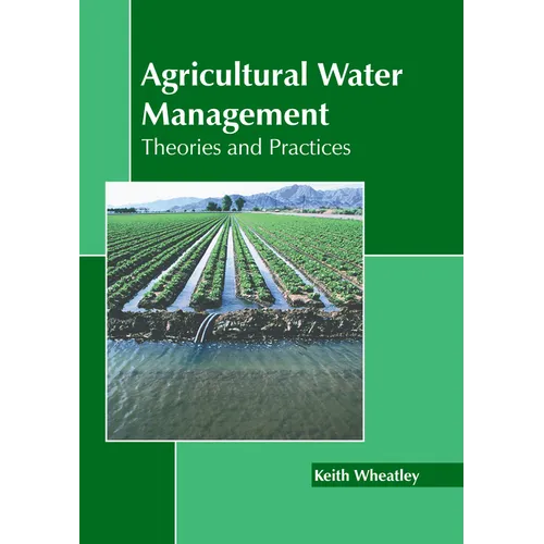 Agricultural Water Management: Theories and Practices
