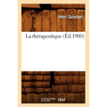 La Thérapeutique (Éd.1900)