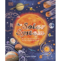 The Solar System: Discover the Mysteries of Our Sun and Neighboring Planets